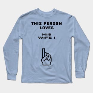 wife gifts Long Sleeve T-Shirt